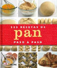 125 Recetas de Pan paso paso