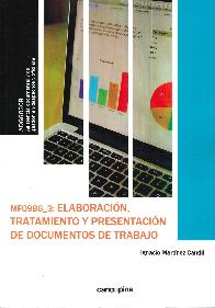 MF0986_3: Elaboracin, tratamiento y presentacin de documentos de trabajo