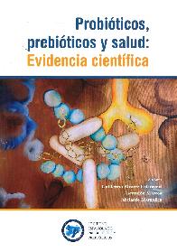 Probiticos, Prebiticos y Salud : Evidencia Cientfica