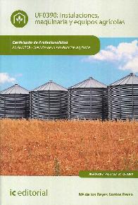Instalaciones, maquinaria y equipos agricolas