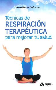 Tcnicas de Respiracin Teraputica para mejorar tu salud