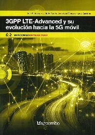 3GPP LTE-Advance y su Evolución hacia la 5G Móvil