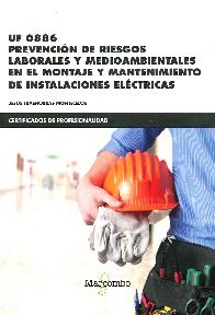 Prevencin de Riesgos Laborales y Medioambientales en el Montaje y Mantenimiento de Instalaciones