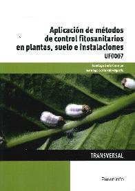 Aplicacin de Mtodos de Control Fitosanitarios en Plantas, Suelo e Instalaciones