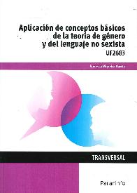 Aplicacin de conceptos bsicos de la teora de gnero y del leguaje no sexista UF2683