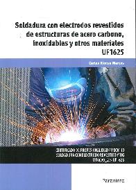 Soldadura con Electrodos Revestidos de Estructuras de Acero Carbono, Inoxidables y Otros Materiales