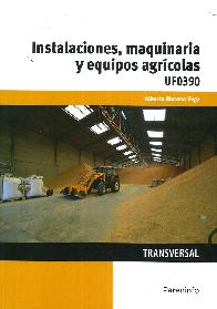 Instalaciones, maquinaria y equipos agrcolas