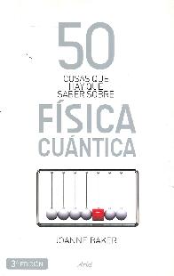 50 Cosas que hay que saber sobre la Fsica Cuntica