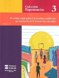 El Trabajo entre pares y la escritura acadmica : un camino hacia la innovacin educativa