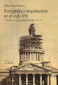 Fotografa y Arquitectura en el Siglo XIX