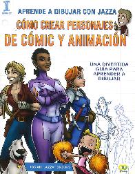 Cmo Crear Personajes de Cmic y Animacin