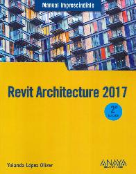 Revit Architecture 2017 Manual Imprescindible