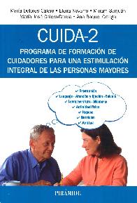 CUIDA-2 programa de formacin de cuidadores para una estimulacin integral de las personas mayores