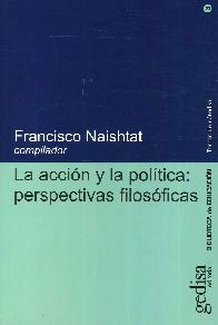 La accin y la poltica: perspectivas filosficas
