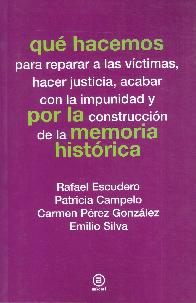 Qu hacemos para reparar a las vctimas, hacer justicia, acabar con la impunidad y por la