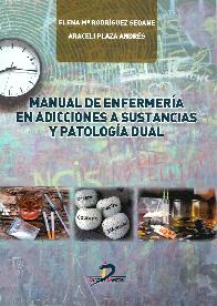 Manual de enfermera en adicciones a sustancias y patologa dual