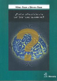 Puede la Neurociencia Cambiar Nuestras Mentes?