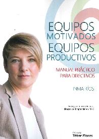 Equipos Motivados Equipos Productivos