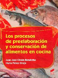 Los Procesos de Preelaboracin y Conservacin de Alimentos en Cocina