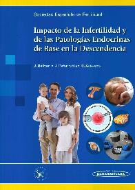 Impacto de la Infertilidad y de las Patologas Endocrinas de Base en la Descendencia