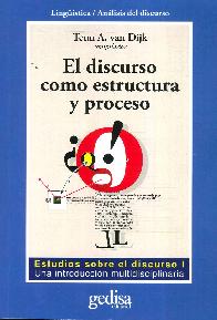 El discurso como estructura y proceso