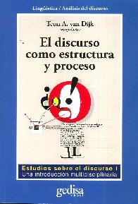 El discurso como estructura y proceso