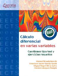 Clculo diferencial en varias variables. Cuestiones tipo test y ejercicios resueltos