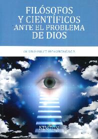 Filsofos y cientficos ante el problema de Dios