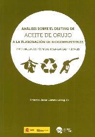 Anlisis sobre el Destino de Aceite de Orujo a la Elaboracin de Biocombustibles