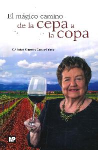 El Mgico Camino de la Cepa a la Copa