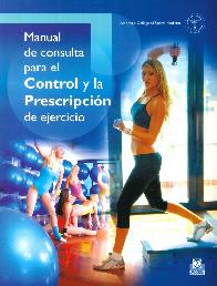 Manual de consulta para el control y la prescripcin de ejercicio