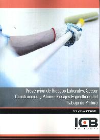 Prevencin de Riesgos Laborales. Sector Construccin y Afines :