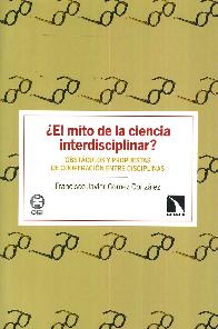El mito de la ciencia intredisciplinar?