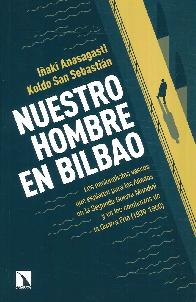 Nuestro Hombre en Bilbao