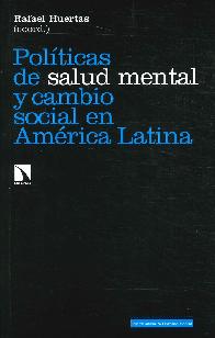 Polticas de salud mental y cambio social en Amrica latina