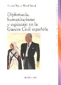 Diplomacia, Humanitarismo y Espionaje en la Guerra Civil Espaola