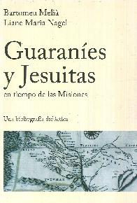 Guaranies y jesuitas en tiempo de las misiones