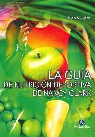 La gua de nutricin deportiva de Nancy Clark