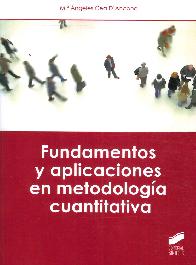 Fundamentos y Aplicaciones en Metodologa Cuantitativa