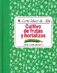 Curso basico de Cultivo de frutas y Hortalizas