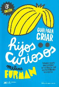 Gua para criar hijos curiosos