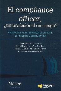 El Compliance Officer un profesional en riesgo?