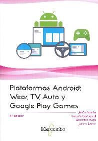Plataformas Android : Wear, TV, Auto y Google Play Games