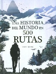 Una Historia del Mundo en 500 Rutas