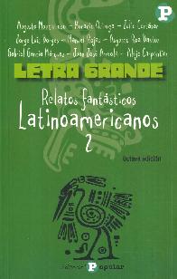 Relatos fantsticos latinoamericanos 2