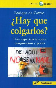 Hay que colgarlos?