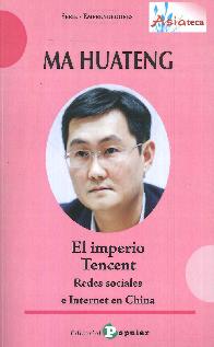 Ma Huateng. El imperio Tencent