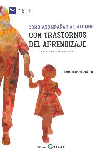 Cmo acompaar al alumno con el trastorno del aprendizaje