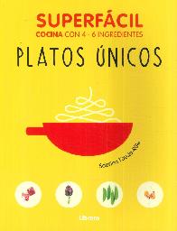 Platos nicos Superfcil Cocina con 4-6 ingredientes