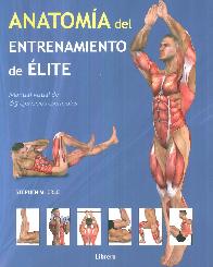 Anatoma del entrenamiento de Elite. Manual visual de 65 ejercicios esenciales